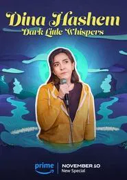 Dina Hashem: Dark Little Whispers movie poster