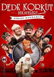Dede Korkut Hikayeleri Salur Kazan: Zoraki Kahraman movie poster