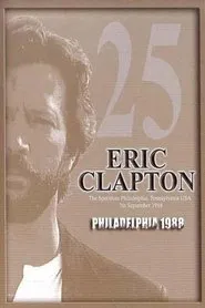 Eric Clapton: Philadelphia 1988 movie poster