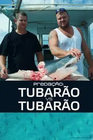 Poster do filme Predação: Tubarão vs. Tubarão