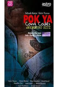 Poster da série Pok Ya Cong Codei : Memburu Siti