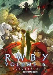 RWBY Volume 6 movie poster