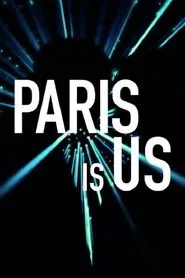 Paris Is Us movie poster