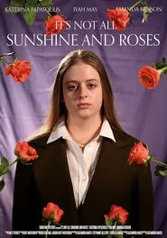 It's Not All Sunshine and Roses movie poster