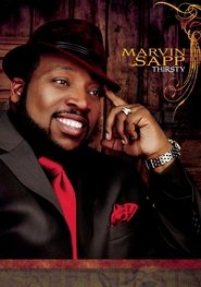 Marvin Sapp: Thirsty movie poster