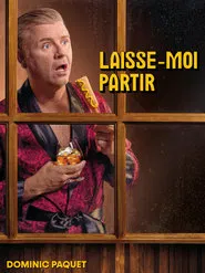 Poster do filme Dominic Paquet: Laisse-moi partir