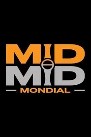 MIDMID MONDIAL tv show poster