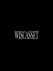 Wiscasset movie poster