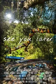 See You Later movie poster