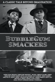 Bubblegum Smackers movie poster
