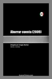 Ahorrar cuenta movie poster