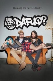 DAFUQ? tv show poster