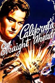 California Straight Ahead movie poster