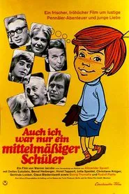 Poster do filme Auch ich war nur ein mittelmäßiger Schüler