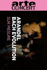 Arandel's Bach Evolution in the Grande Galerie de l'Évolution  - Paris Sur Mesure 2023 movie poster