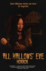 All Hallows' Eve Horror movie poster