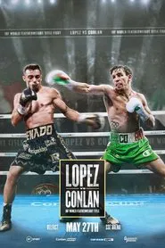 Luis Alberto Lopez vs. Michael Conlan movie poster