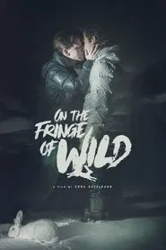On the Fringe of Wild movie poster