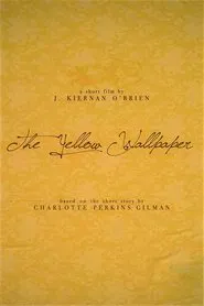Poster do filme The Yellow Wallpaper