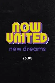 Now United: New Dreams tv show poster