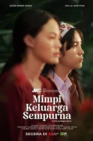 Mimpi Keluarga Sempurna movie poster