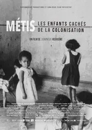 Métis, les enfants cachés de la colonisation movie poster