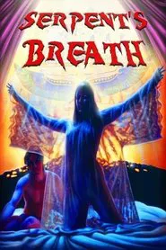 Serpent's Breath movie poster