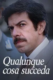 Qualunque cosa succeda tv show poster