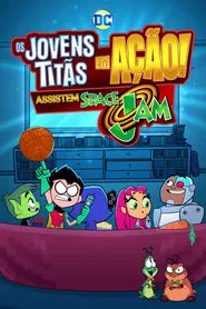 Poster do filme Os Jovens Titãs Assistem A Space Jam