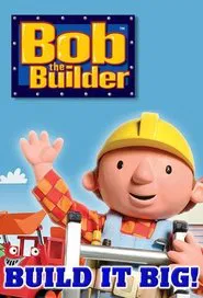 Bob the Builder: Build it Big! Playpack movie poster