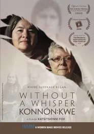 Without a Whisper - Konnón:kwe movie poster