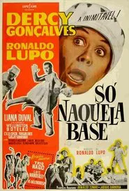 Só Naquela Base movie poster