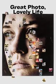 Great Photo, Lovely Life movie poster