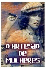 O Artesão de Mulheres movie poster
