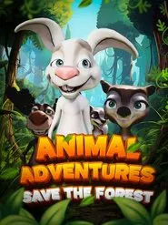 Poster do filme Animal Adventures: Save The Forest