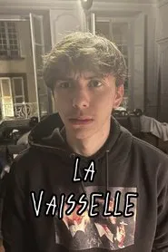 LA VAISSELLE movie poster