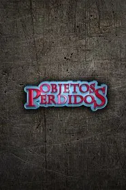 Objetos Perdidos tv show poster
