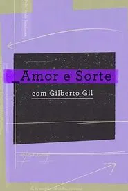 Poster do filme Amor e Sorte com Gilberto Gil