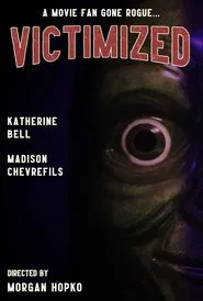 Poster do filme Victimized