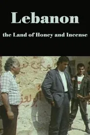 Lebanon, the Land of Honey and Incense movie poster