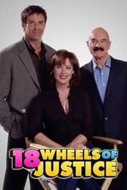 18 Wheels of Justice tv show poster