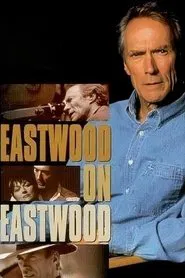 Eastwood on Eastwood movie poster