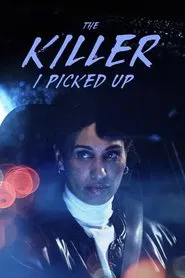 Poster do filme The Killer I Picked Up