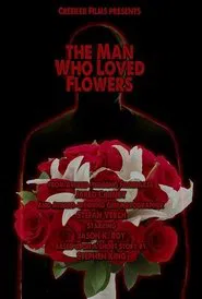 The Man Who Loved Flowers movie poster