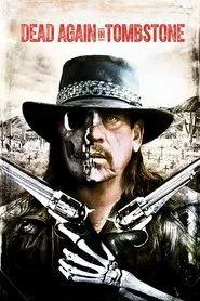 Dead Again in Tombstone movie poster