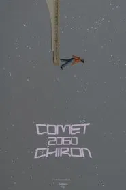 Comet 2060 Chiron movie poster