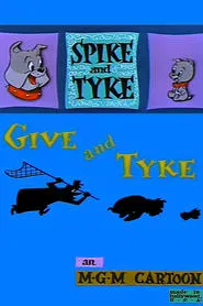 Give and Tyke movie poster