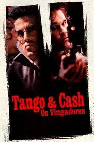 Poster do filme Tango & Cash: Os Vingadores