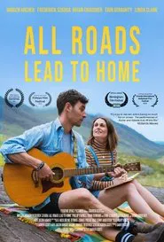 All Roads Lead To Home movie poster