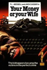 Poster do filme Your Money or Your Wife